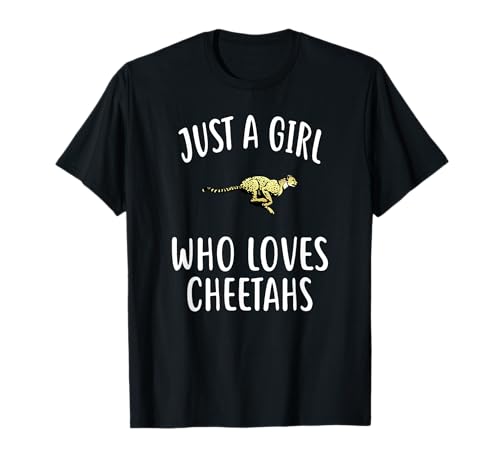 Just A Girl who loves CHEETAHS T-shirt Funny CHEETAH t-shirt
