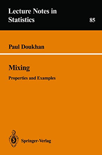 Mixing: Properties and Examples: 85 (Lecture Notes in Statistics) view 2