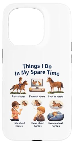 Things I Do In My Spare Time Ride A Horse Funny Horses �X�}�z�P�[�X iPhone 15 Pro �p