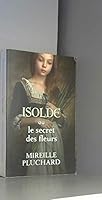 Isolde ou le secret des fleurs 2298163146 Book Cover