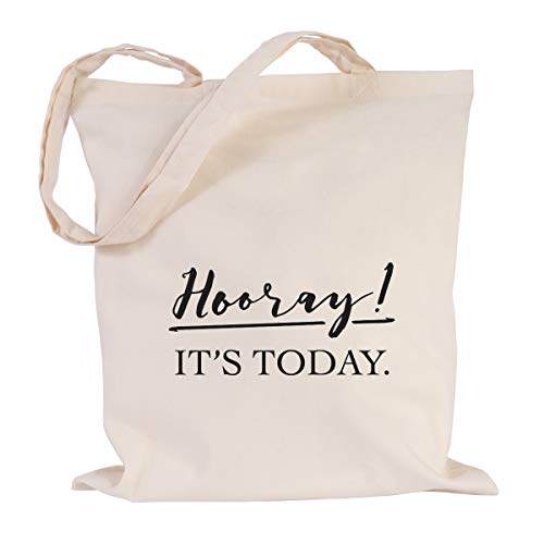 JUNIWORDS Jutebeutel, Wähle ein Motiv & Farbe, Hooray! It's today. (Beutel: Natur, Text: Schwarz) – Ansicht 1