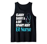 Funny Classy Sassy And A Bit Smart Assy ER infirmière Débardeur