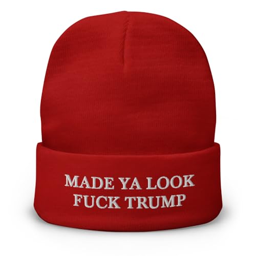 Made Ya Look Fuck Trump Beanie - Embroidered Winter Beanie Hat - Anti Trump F Trump Gift
