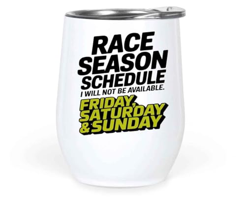 Humorous Gift Idea Race, Race Gift, Funny Racing, Funny Racing Gift, Dirt Racing Gift, Dirt Racing, Dirt Racing Lover Gift, Race Season 12 Oz White Stainless Steel Tumbler 617344