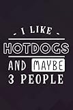 Basketball Playbook - Hotdog Gift Men I like Hotdogs and Maybe 3 People Food Lover Raglan Baseball Meme: Hotdogs, Organizer Notebook for Drawing Up ... Notes, Gifts for Basketball Coaches,College