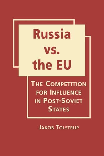 Buy Russia vs. the EU: The Competition for Influence in Post-Soviet States — BookShops.in