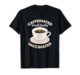 Photo Gallery amante del caffè completamente vaccinato maglietta Photo Gallery amante del caffè completamente vaccinato maglietta