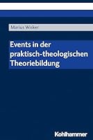 Events in Der Praktisch-theologischen Theoriebildung 3170416642 Book Cover