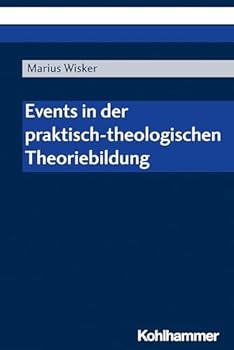 Paperback Events in Der Praktisch-Theologischen Theoriebildung [German] Book