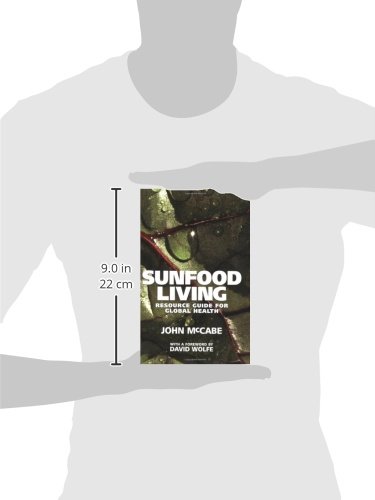 Sunfood Living: Resource Guide for Global Health