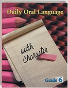 Paperback Daily Oral Language with Character Teacher's Edition Grade 6 Book