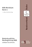 Bodenkundliche Baubegleitung BBB: Leitfaden für die Praxis