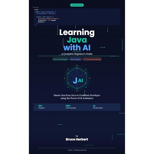 Learning Java with AI : A Complete Beginner's Guide Audiolibro Por Bruce Herbert arte de portada
