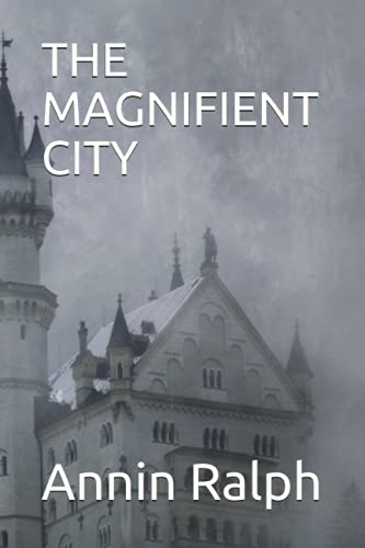 THE MAGNIFIENT CITY