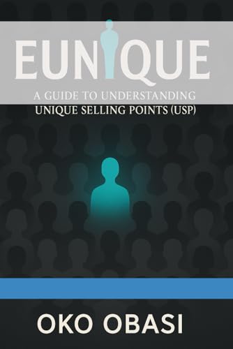 Eunique: A guide to understanding Unique Selling Points(USP).