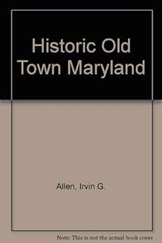 Hardcover Historic Old Town Maryland Book