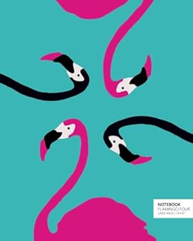 Notebook Flamingo Four: (Turquoise Edition) Fun notebook 192 ruled/lined pages