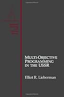 Multi-Objective Programming in the USSR (Statistical Modeling and Decision Science) 0124496601 Book Cover