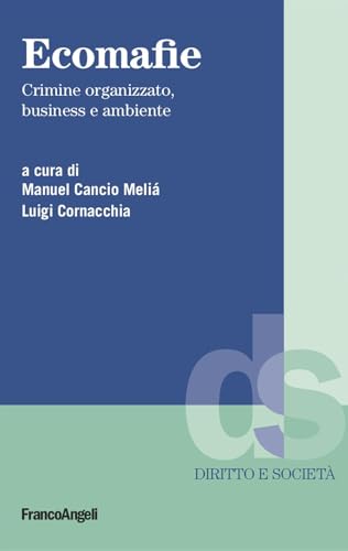 Ecomafie. Crimine organizzato, business e ambiente