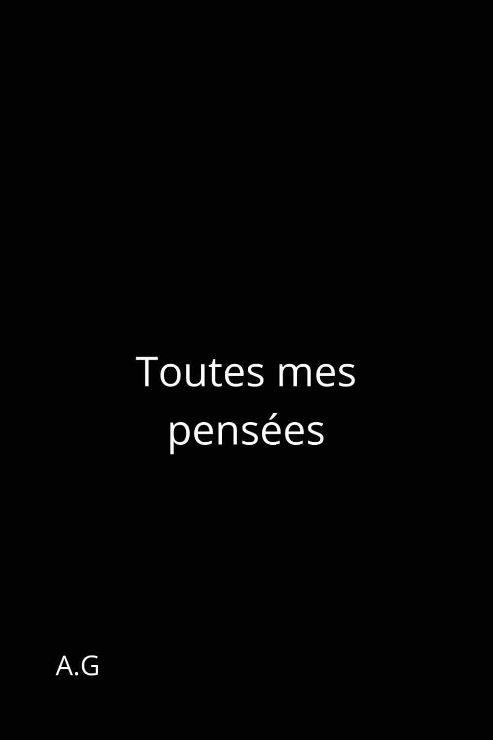 Toutes mes pensées (Mes livres)