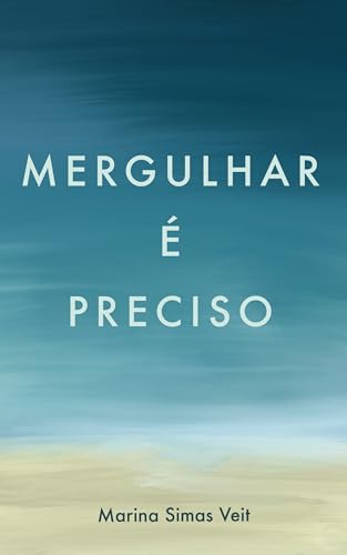 Mergulhar é preciso