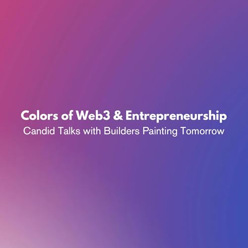 Couverture de Colors of Web3 & Entrepreneurship