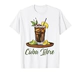 Cuba Libre Sommer Cocktail Party Rum Cola Limette Rohtzucker T-Shirt