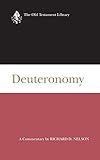 Deuteronomy (2002): A Commentary (Old Testament Library)