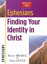 Ephesians: Finding Your Identity in Christ (Christianity 101 Bible Studies)