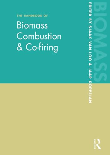 The Handbook of Biomass Combustion and Co-firing