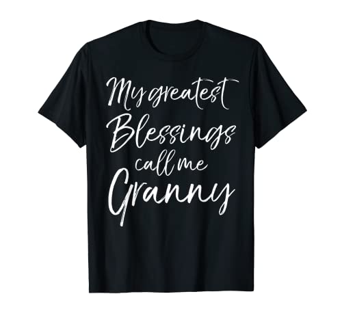 Christian Grandma Gift My Greatest Blessings Call Me Granny. Camiseta