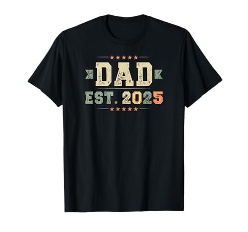 Dad Est. 2025, First Time Father, First Father’s Day T-Shirt