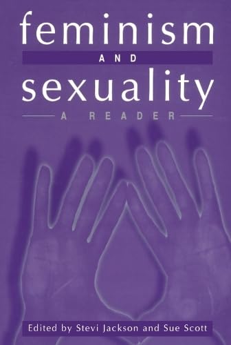Feminism And Sexuality: A Reader