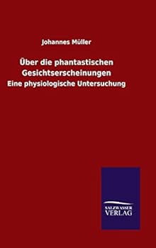 Hardcover Über die phantastischen Gesichtserscheinungen [German] Book