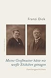  Meine Großmutter hätte nie weiße Söckchen getragen: Familiengeschichten (Edition korund)