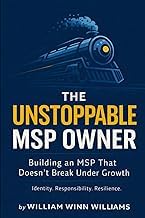 R&eacute;sum&eacute; Edition Livre Audio The Unstoppable MSP Owner: Building an MSP That Doesn&rsquo;t Break Under Growth Full