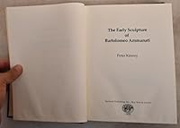 Early Sculpture of Bartolomeo Ammanati (Outstanding dissertations in the fine arts) 0824019938 Book Cover