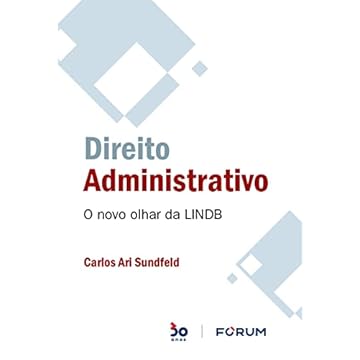 Capa do livro Direito Administrativo: O novo olhar da LINDB