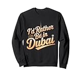 Photo Gallery preferirei essere a dubai per gli amanti di dubai meme divertenti di dubai felpa Photo Gallery preferirei essere a dubai per gli amanti di dubai meme divertenti di dubai felpa