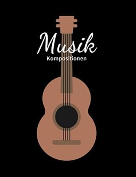 Notenheft - Musik Kompositionen : Ca. A4, Notenbl?tter und Karierte Bl?tter F?r Kompositionen und Texte F?r Musiker, Songwriter, Komponisten
