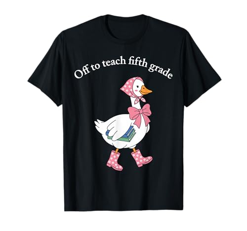 Off to Teach Fifth Grade Cute Goose Teacher Back to School T-Shirt