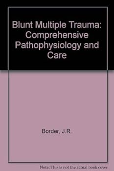 Hardcover Blunt Multiple Trauma: Comprehensive Pathophysiology and Care Book