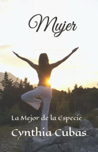 Mujer: La Mejor de la Especie (Las experiencias de la vida) (Spanish Edition)
