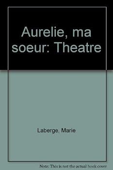 Paperback Aure´lie, ma soeur: The´a^tre (French Edition) Book