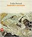 Tullio Pericoli. Sedendo e mirando. Paesaggi 1966-2009