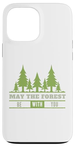 May The Forest Be With You Outdoors ���p �X�}�z�P�[�X iPhone 13 Pro Max �p