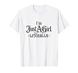 I'm Literally Just a Girl Gothic Blackletter Typography Meme T-Shirt