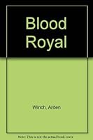 Blood Royal 0670174343 Book Cover