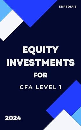 Equity Investments CFA Level 1 2024 | Short Notes & Practicals (CFA ...
