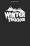 Winterwandern Notizbuch: 100 Seiten | Punkteraster | Schneeschuh Winter Geschenk Wanderung Schneewanderer Wanderer Schneeschuhwandern Winterwanderer Team Schnee Wandern